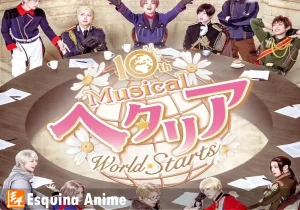 Hetalia World Starts Musical: Fechas, Elenco y Quinta Temporada Anunciada