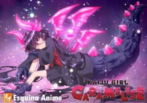 ¡Todo sobre Kaiju Girl Caramelise! Protagonistas, temas y fecha de estreno