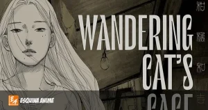 Nueva fecha para el manga Wandering Cat's Cage de Akane Torikai
